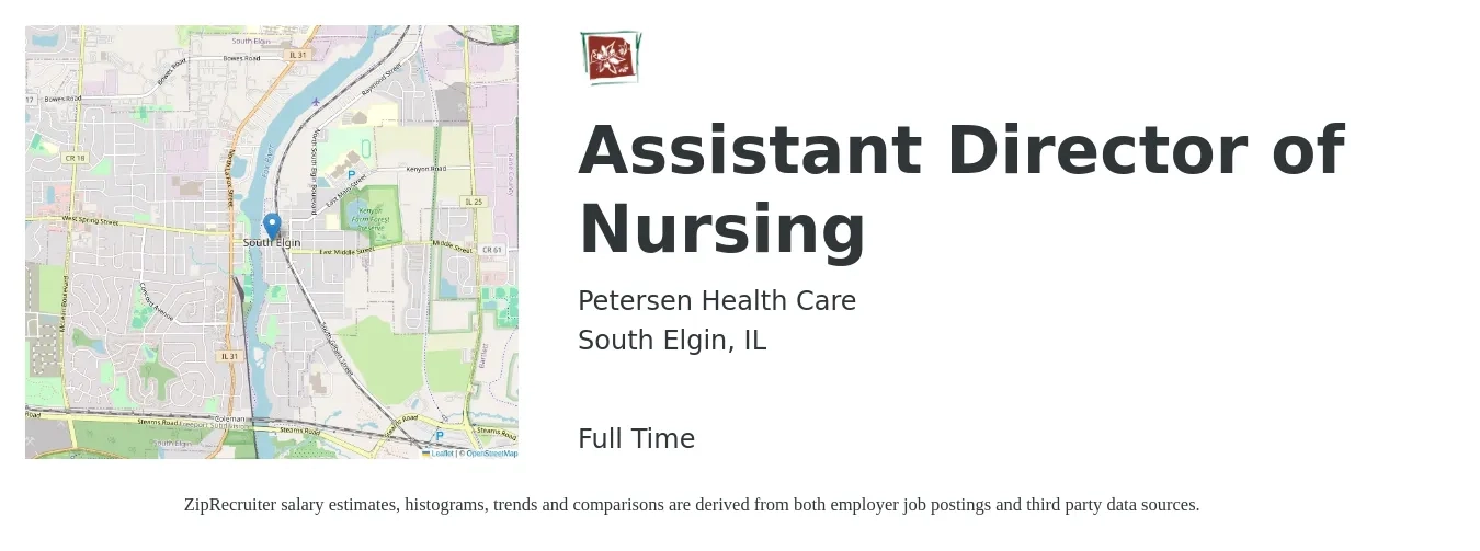 Petersen Health Care job posting for a Assistant Director of Nursing in South Elgin, IL with a salary of $73,600 to $97,800 Yearly with a map of South Elgin location.