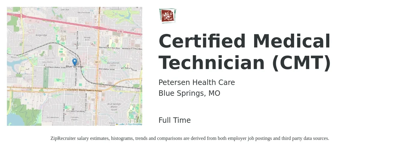 Petersen Health Care job posting for a Certified Medical Technician (CMT) in Blue Springs, MO with a salary of $16 to $21 Hourly with a map of Blue Springs location.