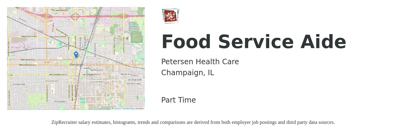Petersen Health Care job posting for a Food Service Aide in Champaign, IL with a salary of $13 to $17 Hourly with a map of Champaign location.