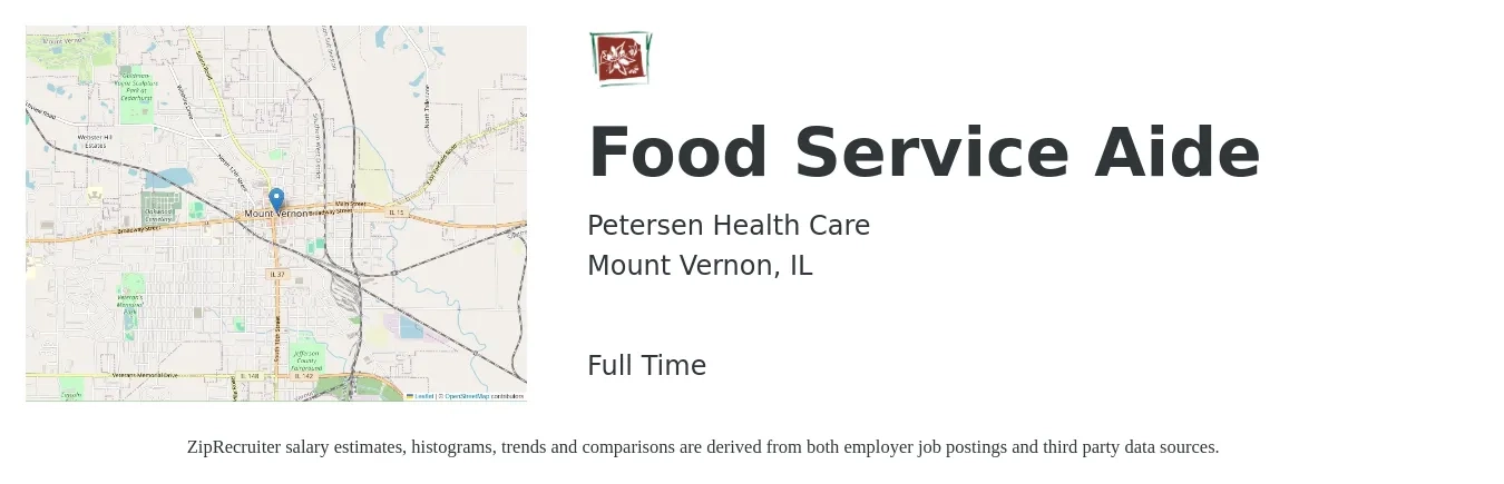 Petersen Health Care job posting for a Food Service Aide in Mount Vernon, IL with a salary of $12 to $16 Hourly with a map of Mount Vernon location.