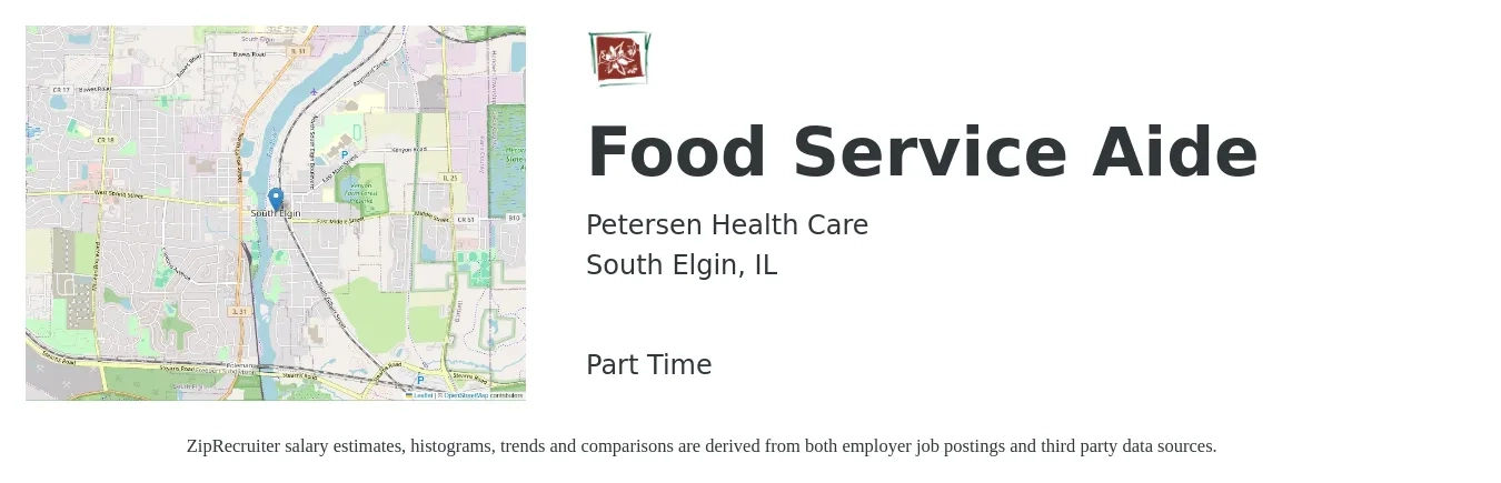 Petersen Health Care job posting for a Food Service Aide in South Elgin, IL with a salary of $12 to $16 Hourly with a map of South Elgin location.