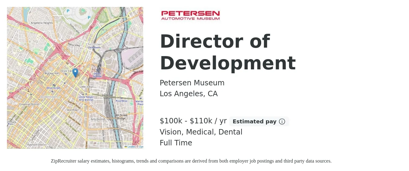 Petersen Museum job posting for a Director of Development in Los Angeles, CA with a salary of $100,000 to $110,000 Yearly and benefits including dental, life_insurance, medical, pto, retirement, and vision with a map of Los Angeles location.