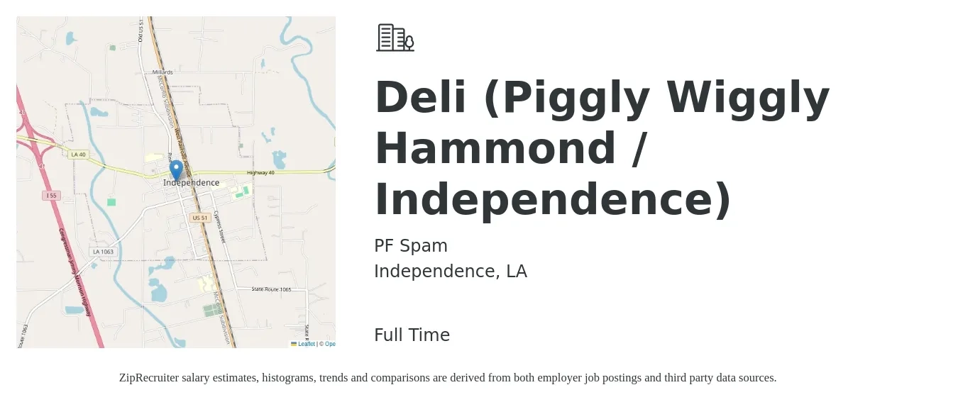 PF Spam job posting for a Deli (Piggly Wiggly Hammond / Independence) in Independence, LA with a salary of $12 to $14 Hourly with a map of Independence location.