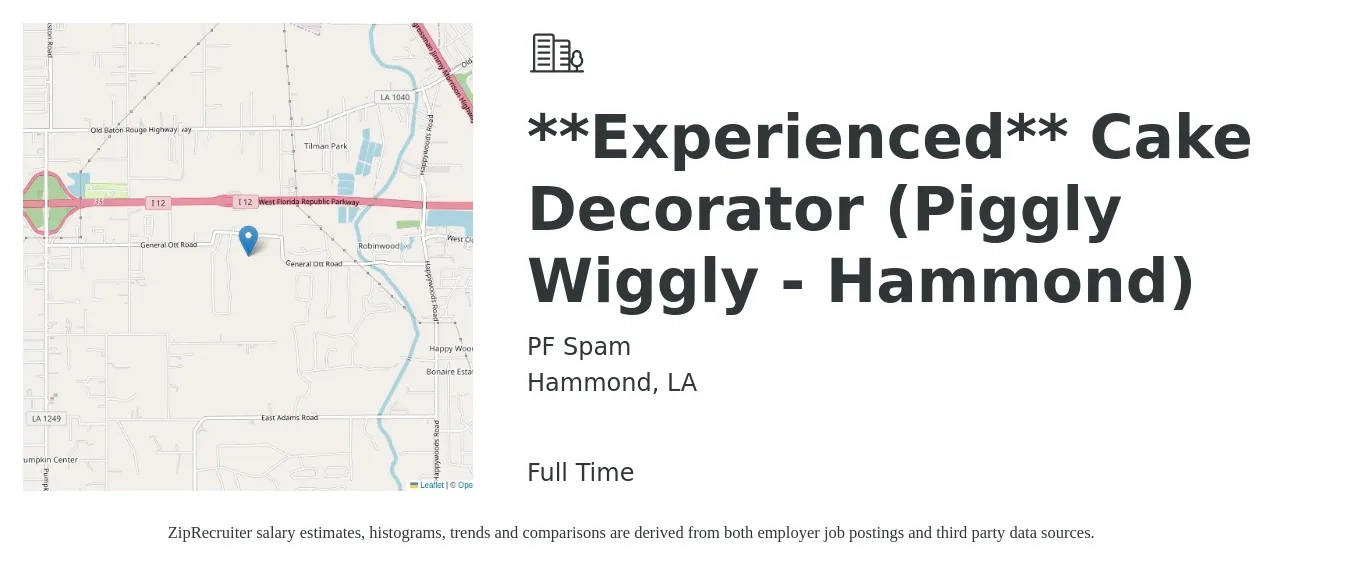 PF Spam job posting for a **Experienced** Cake Decorator (Piggly Wiggly - Hammond) in Hammond, LA with a salary of $11 to $14 Hourly with a map of Hammond location.