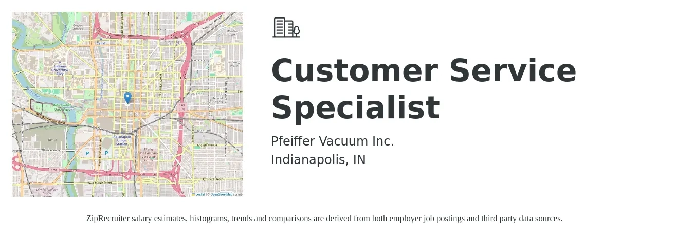 Pfeiffer Vacuum Inc. job posting for a Customer Service Specialist in Indianapolis, IN with a salary of $20 to $25 Hourly with a map of Indianapolis location.
