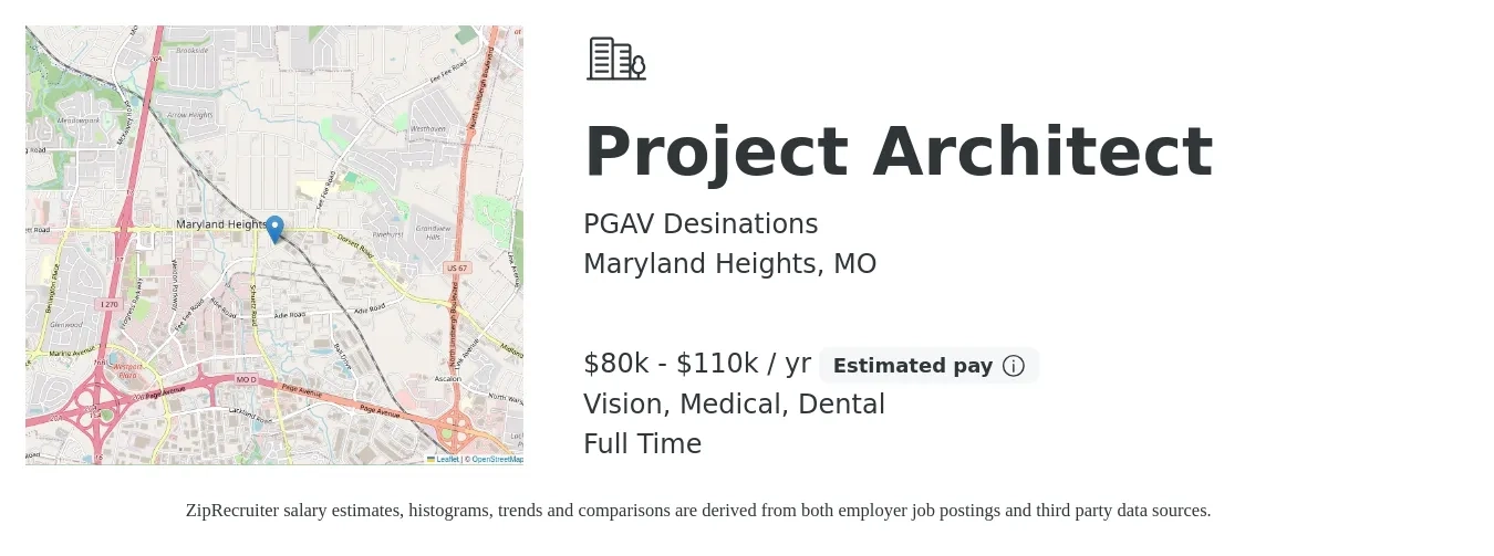 PGAV Desinations job posting for a Project Architect in Maryland Heights, MO with a salary of $80,000 to $110,000 Yearly and benefits including dental, life_insurance, medical, retirement, and vision with a map of Maryland Heights location.