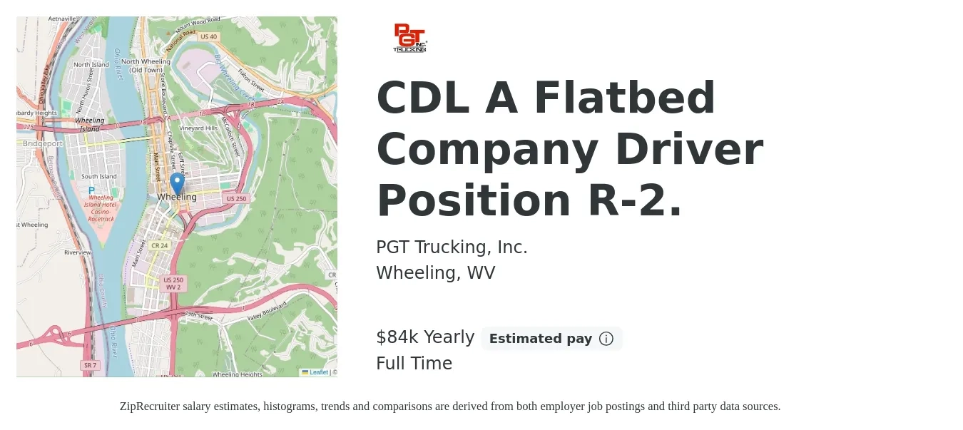 PGT Trucking, Inc. job posting for a CDL A Flatbed Company Driver Position R-2. in Wheeling, WV with a salary of $84,000 Yearly with a map of Wheeling location.