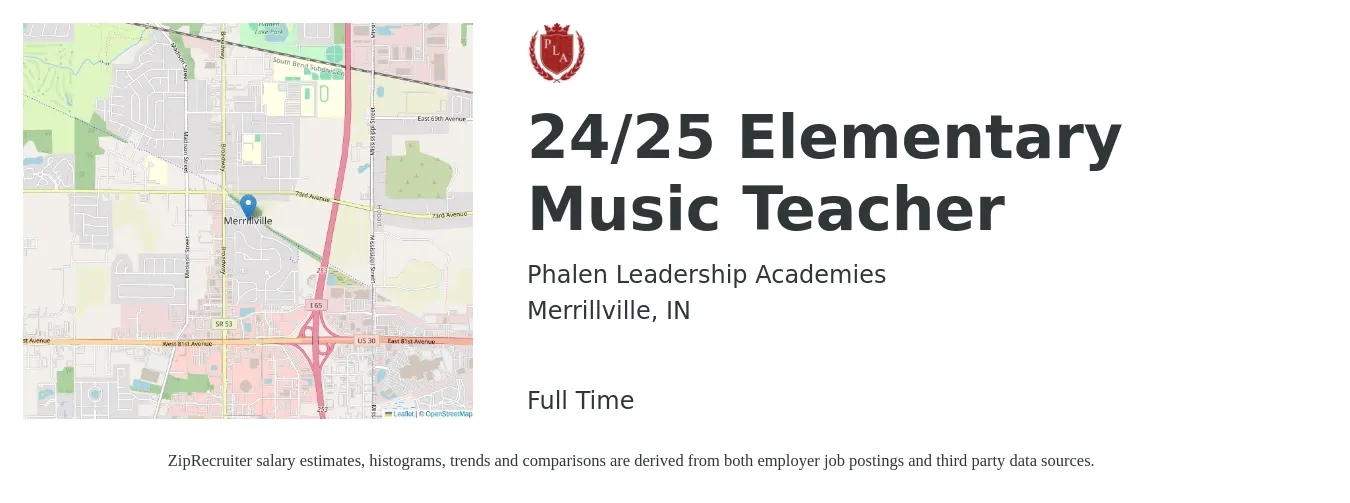 Phalen Leadership Academies job posting for a 24/25 Elementary Music Teacher in Merrillville, IN with a salary of $43,300 to $60,500 Yearly with a map of Merrillville location.