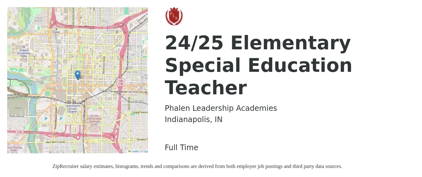 Phalen Leadership Academies job posting for a 24/25 Elementary Special Education Teacher in Indianapolis, IN with a salary of $42,500 to $57,800 Yearly with a map of Indianapolis location.