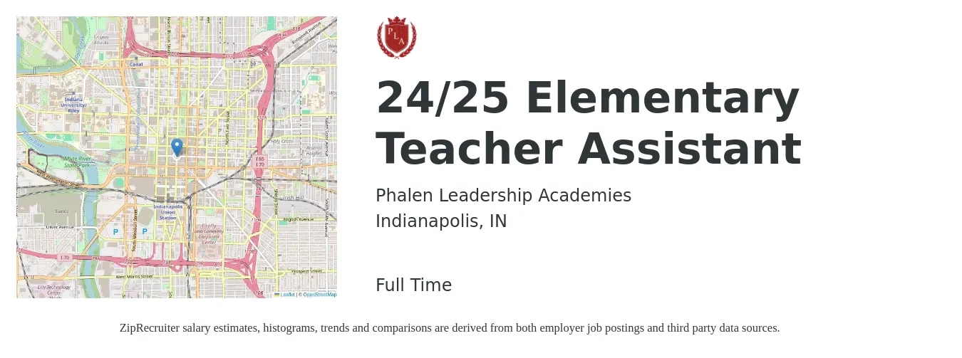 Phalen Leadership Academies job posting for a 24/25 Elementary Teacher Assistant in Indianapolis, IN with a salary of $14 to $19 Hourly with a map of Indianapolis location.