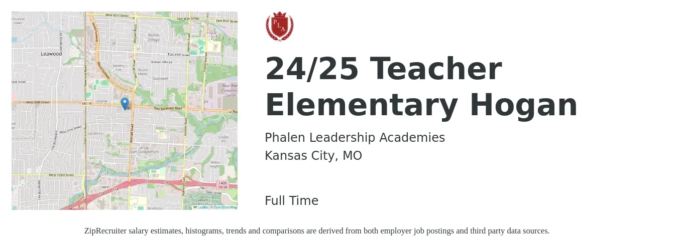 Phalen Leadership Academies job posting for a 24/25 Teacher Elementary Hogan in Kansas City, MO with a salary of $43,600 to $58,800 Yearly with a map of Kansas City location.