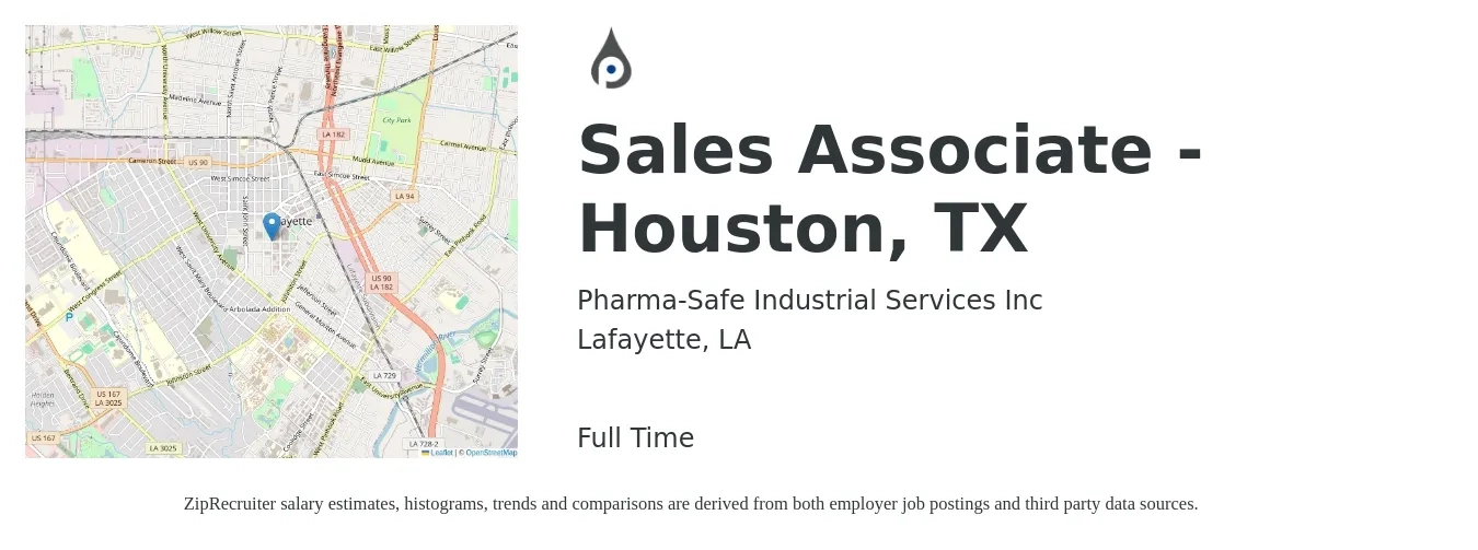 Pharma-Safe Industrial Services Inc job posting for a Sales Associate - Houston, TX in Lafayette, LA with a salary of $11 to $15 Hourly with a map of Lafayette location.