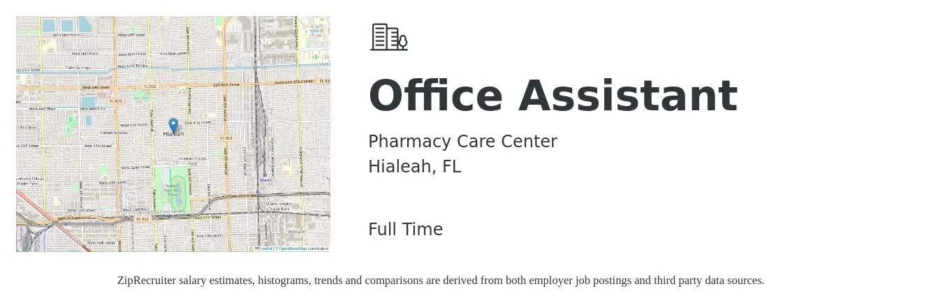 Pharmacy Care Center job posting for a Office Assistant in Hialeah, FL with a salary of $15 to $20 Hourly with a map of Hialeah location.