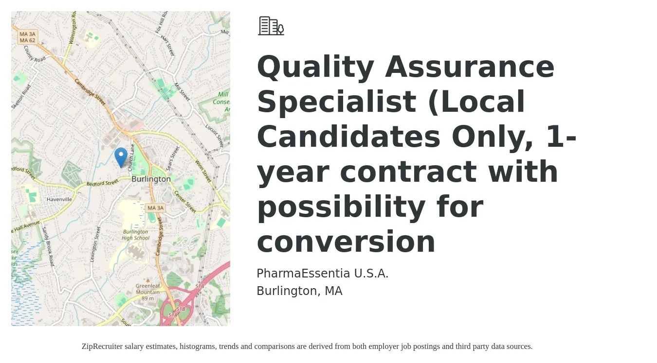 PharmaEssentia U.S.A. job posting for a Quality Assurance Specialist (Local Candidates Only, 1-year contract with possibility for conversion in Burlington, MA with a salary of $62,000 to $91,900 Yearly with a map of Burlington location.