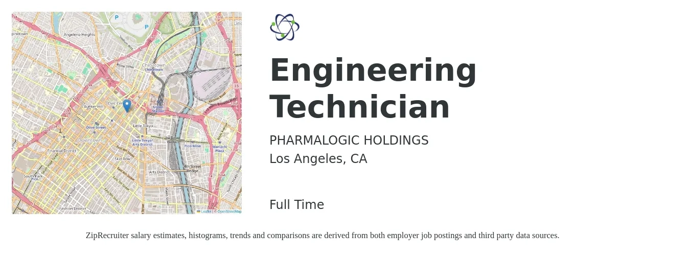 PHARMALOGIC HOLDINGS job posting for a Engineering Technician in Los Angeles, CA with a salary of $50,600 to $77,600 Yearly with a map of Los Angeles location.