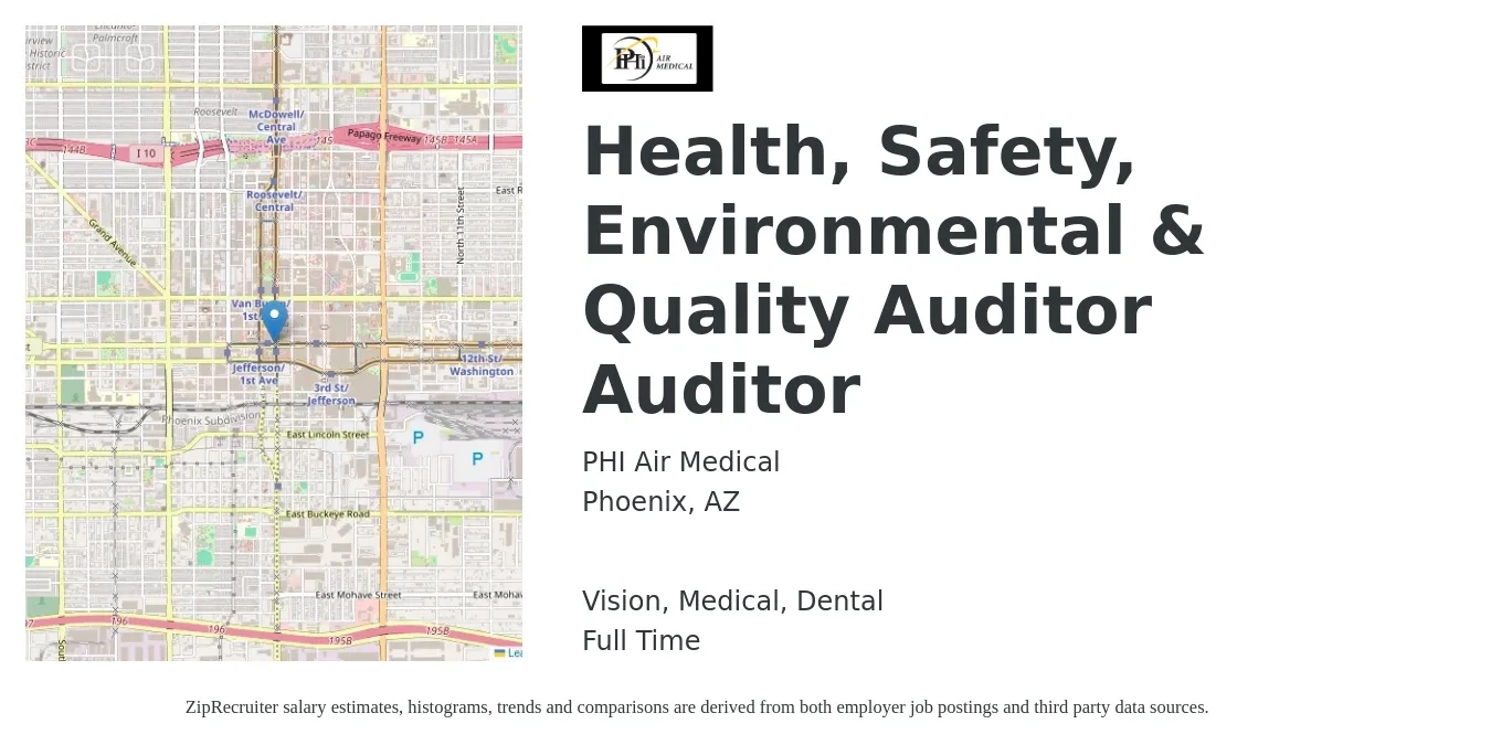 PHI Air Medical job posting for a Health, Safety, Environmental & Quality Auditor Auditor in Phoenix, AZ with a salary of $18 to $34 Hourly and benefits including dental, life_insurance, medical, pto, retirement, and vision with a map of Phoenix location.