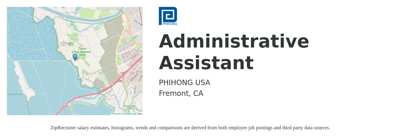 PHIHONG USA job posting for a Administrative Assistant in Fremont, CA with a salary of $21 to $29 Hourly with a map of Fremont location.
