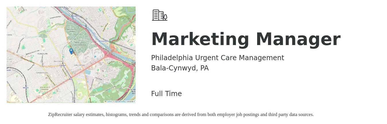Philadelphia Urgent Care Management job posting for a Marketing Manager in Bala-Cynwyd, PA with a salary of $56,500 to $92,200 Yearly with a map of Bala-Cynwyd location.