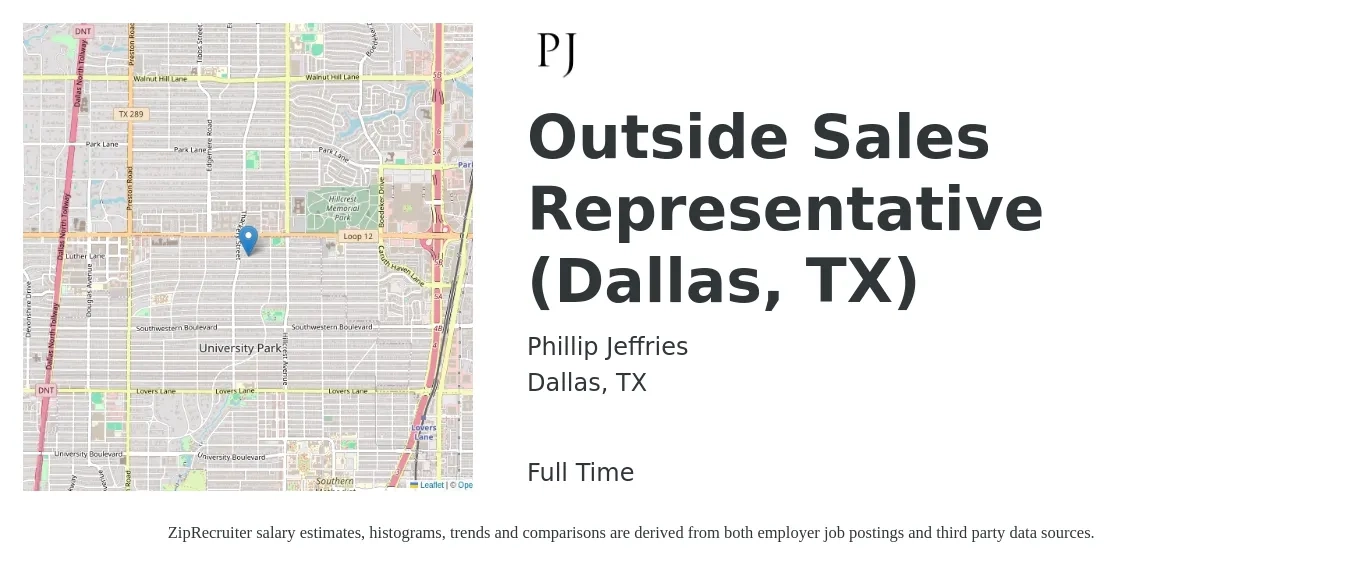 Phillip Jeffries job posting for a Outside Sales Representative (Dallas, TX) in Dallas, TX with a salary of $51,900 to $89,000 Yearly with a map of Dallas location.