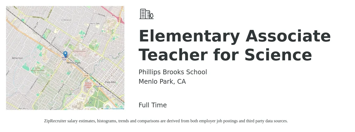 Phillips Brooks School job posting for a Elementary Associate Teacher for Science in Menlo Park, CA with a salary of $52,000 to $65,000 Yearly with a map of Menlo Park location.