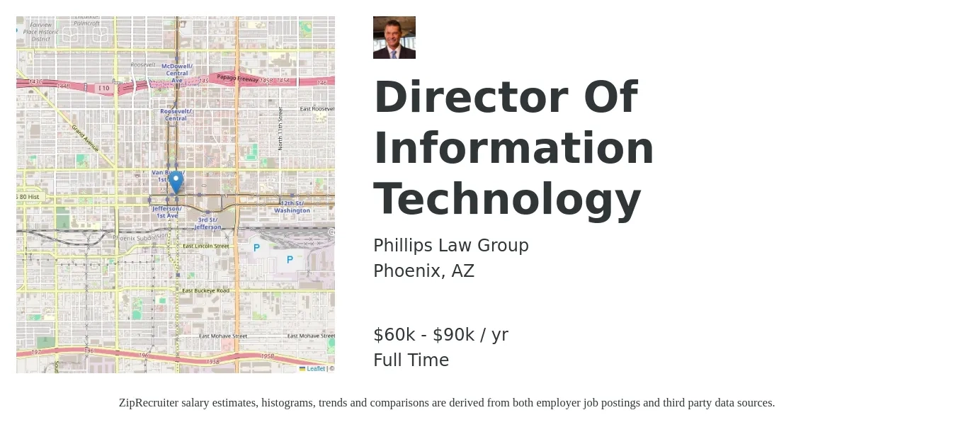Phillips Law Group job posting for a Director of Information Technology in Phoenix, AZ with a salary of $60,000 to $90,000 Yearly with a map of Phoenix location.