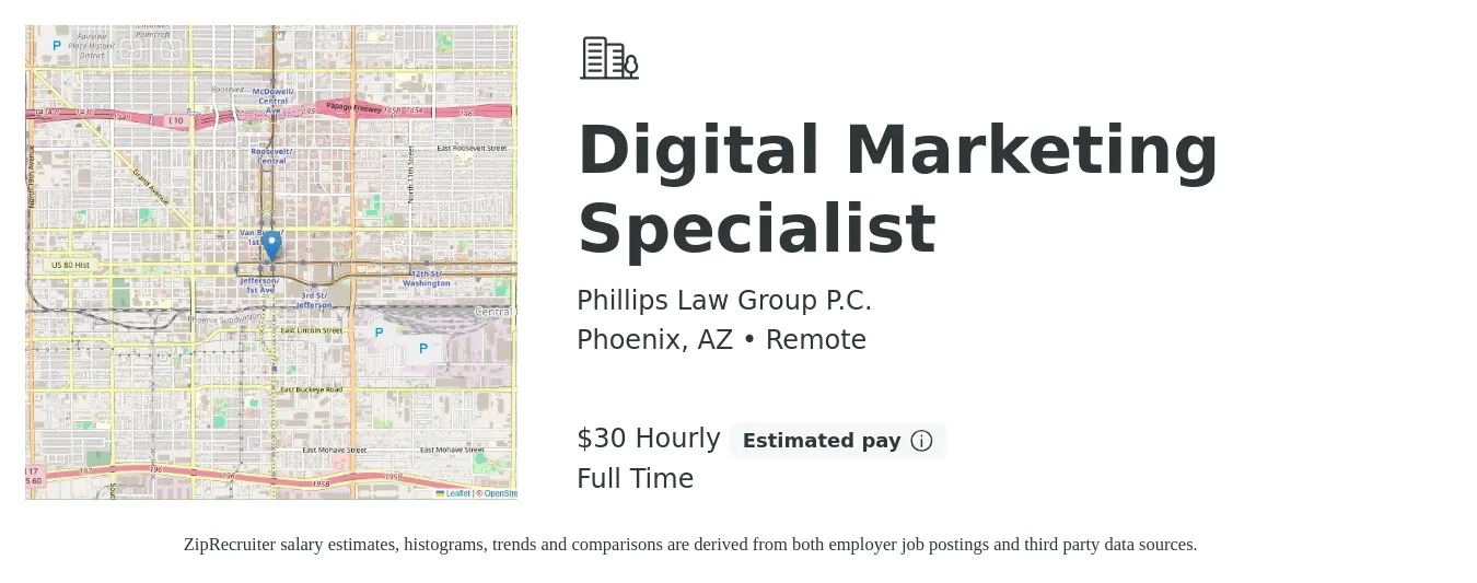 Phillips Law Group P.C. job posting for a Digital Marketing Specialist in Phoenix, AZ with a salary of $31 Hourly with a map of Phoenix location.
