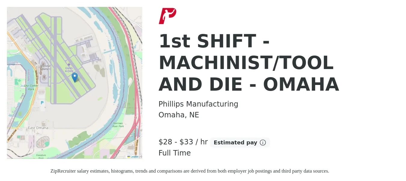 Phillips Manufacturing job posting for a 1st SHIFT - MACHINIST/TOOL AND DIE - OMAHA in Omaha, NE with a salary of $30 to $35 Hourly with a map of Omaha location.