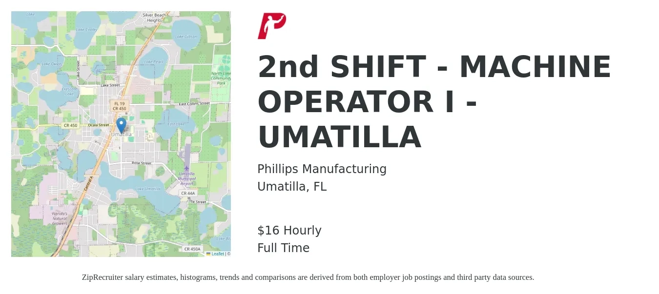 Phillips Manufacturing job posting for a 2nd SHIFT - MACHINE OPERATOR I - UMATILLA in Umatilla, FL with a salary of $18 Hourly with a map of Umatilla location.