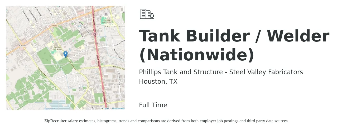 Phillips Tank and Structure - Steel Valley Fabricators job posting for a Tank Builder / Welder (Nationwide) in Houston, TX with a salary of $27 to $30 Hourly with a map of Houston location.