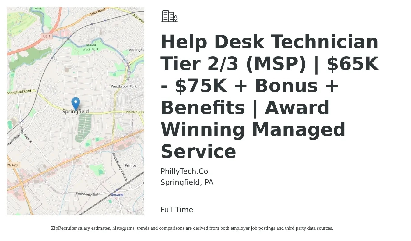 PhillyTech.Co job posting for a Help Desk Technician Tier 2/3 (MSP) | $65K - $75K + Bonus + Benefits | Award Winning Managed Service in Springfield, PA with a salary of $19 to $26 Hourly with a map of Springfield location.