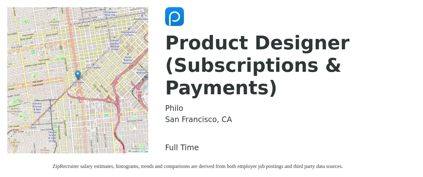 Philo job posting for a Product Designer (Subscriptions & Payments) in San Francisco, CA with a salary of $154,300 to $182,600 Yearly with a map of San Francisco location.