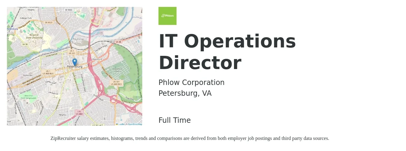 Phlow Corporation job posting for a IT Operations Director in Petersburg, VA with a salary of $115,300 to $167,800 Yearly with a map of Petersburg location.