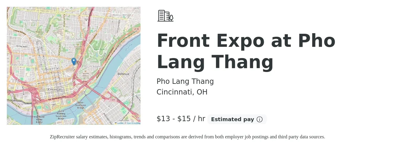Pho Lang Thang job posting for a Front Expo at Pho Lang Thang in Cincinnati, OH with a salary of $14 to $16 Hourly with a map of Cincinnati location.