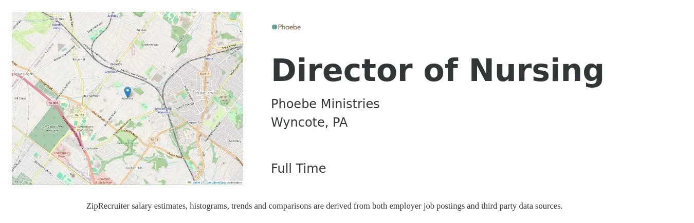 Phoebe Ministries job posting for a Director of Nursing in Wyncote, PA with a salary of $81,500 to $123,200 Yearly with a map of Wyncote location.