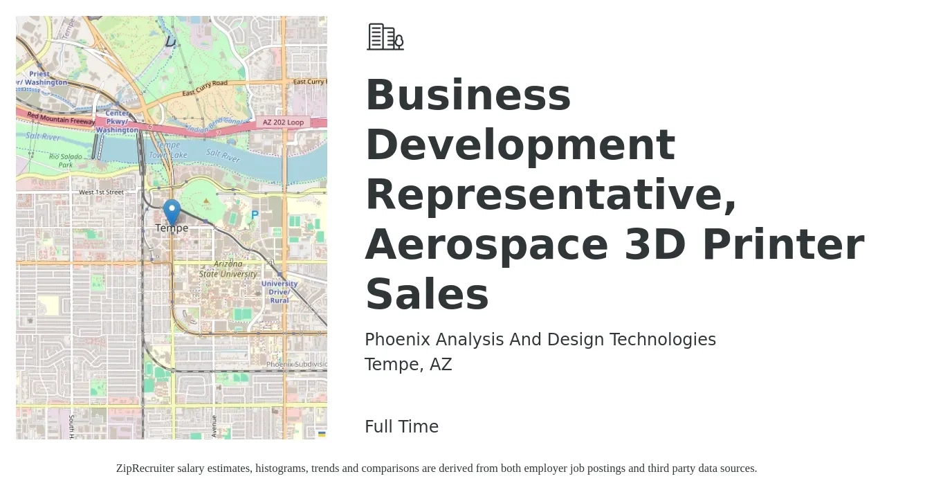 Phoenix Analysis And Design Technologies job posting for a Business Development Representative, Aerospace 3D Printer Sales in Tempe, AZ with a salary of $44,000 to $68,500 Yearly with a map of Tempe location.