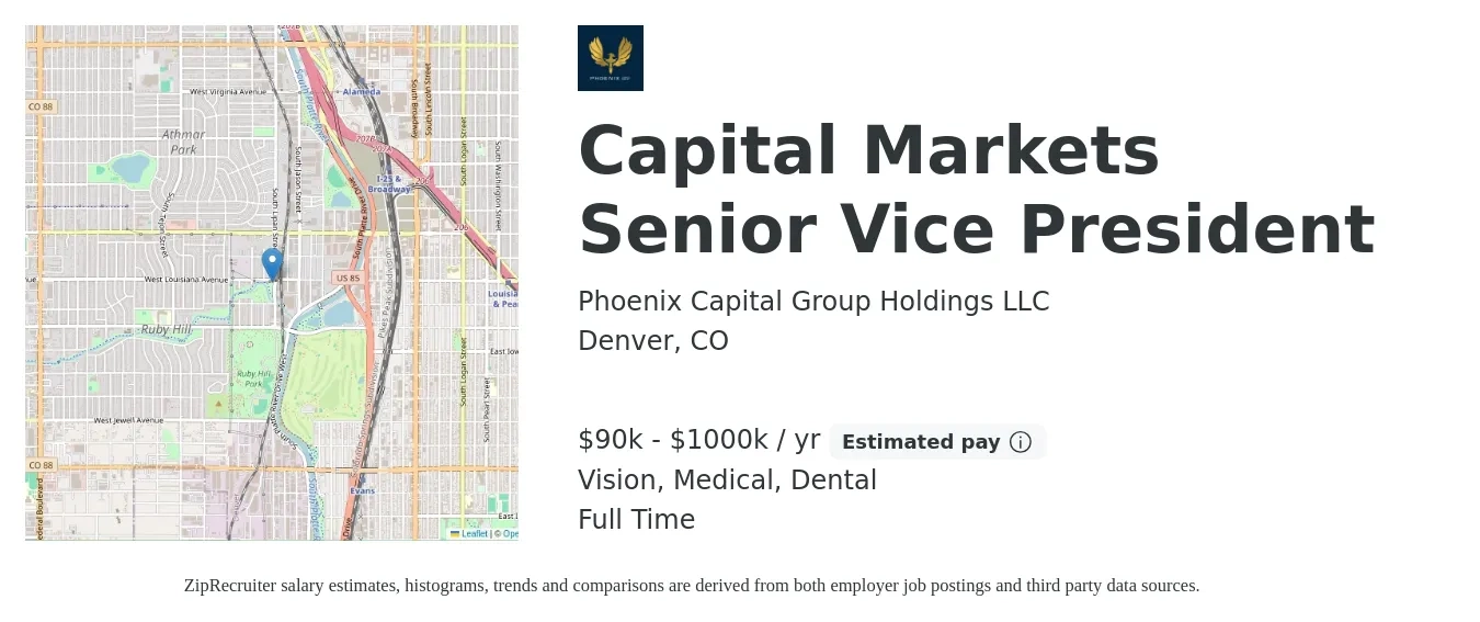 Phoenix Capital Group Holdings LLC job posting for a Capital Markets Senior Vice President in Denver, CO with a salary of $90,000 to $1,000,000 Yearly and benefits including vision, dental, medical, and retirement with a map of Denver location.