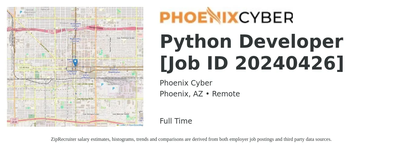 Phoenix Cyber job posting for a Python Developer [Job ID 20240426] in Phoenix, AZ with a salary of $70,000 to $130,000 Yearly with a map of Phoenix location.