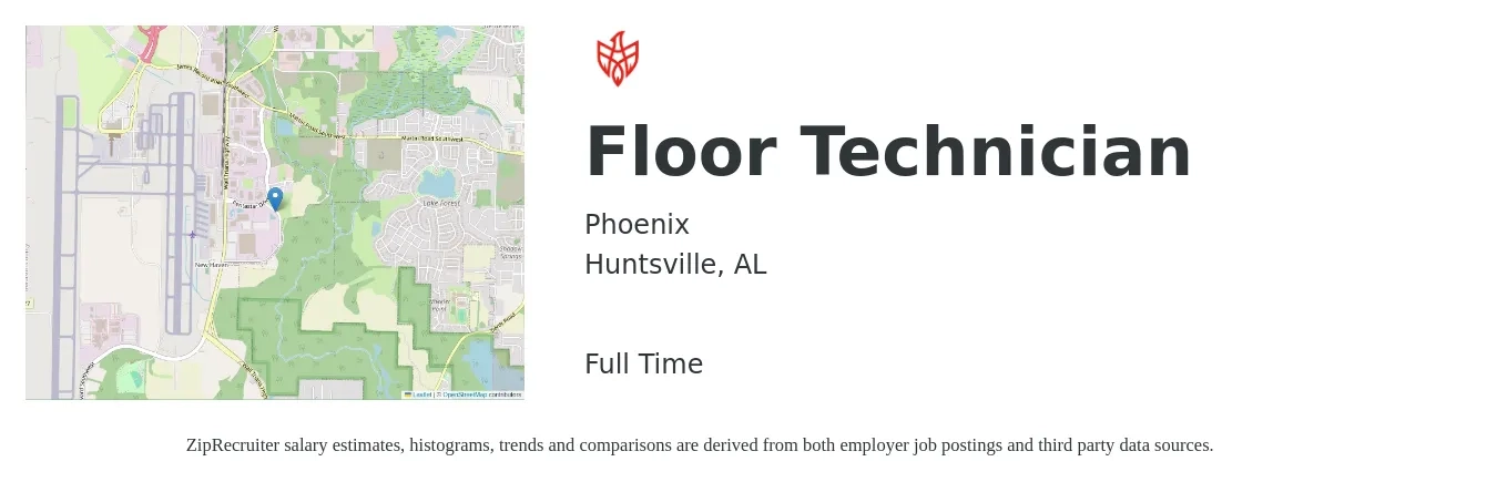 Phoenix job posting for a Floor Technician in Huntsville, AL with a salary of $15 to $18 Hourly with a map of Huntsville location.