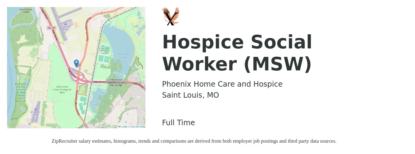 Phoenix Home Care and Hospice job posting for a Hospice Social Worker (MSW) in Saint Louis, MO with a salary of $55,000 to $75,000 Yearly with a map of Saint Louis location.