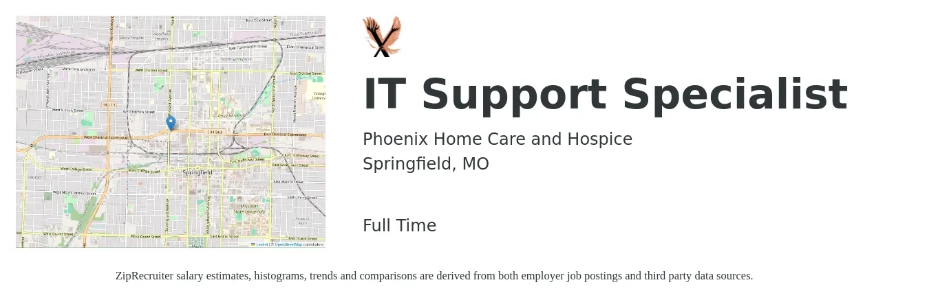 Phoenix Home Care and Hospice job posting for a IT Support Specialist in Springfield, MO with a salary of $42,300 to $85,500 Yearly with a map of Springfield location.