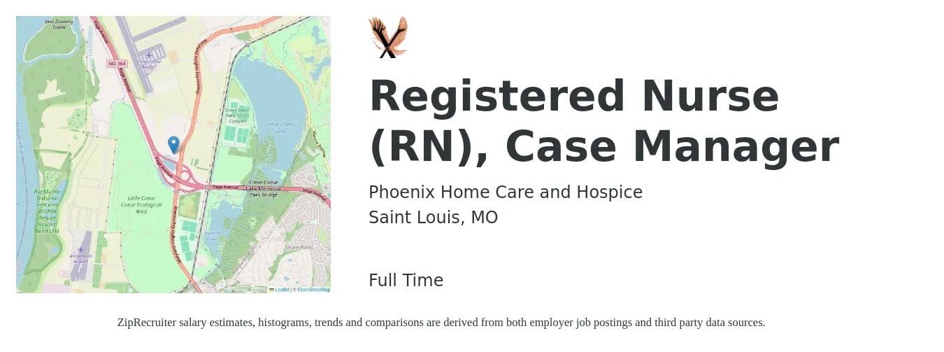 Phoenix Home Care and Hospice job posting for a Registered Nurse (RN), Case Manager in Saint Louis, MO with a salary of $10,000 Monthly with a map of Saint Louis location.