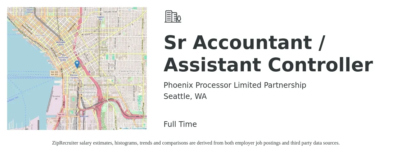 PHOENIX PROCESSOR LIMITED PARTNERSHIP job posting for a Sr Accountant / Assistant Controller in Seattle, WA with a salary of $85,400 to $136,600 Yearly with a map of Seattle location.