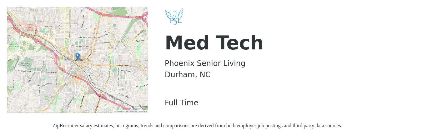 Phoenix Senior Living job posting for a Med Tech in Durham, NC with a salary of $22 to $43 Hourly with a map of Durham location.