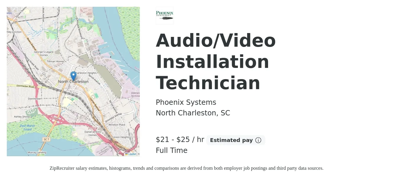 Phoenix Systems job posting for a Audio/Video Installation Technician in North Charleston, SC with a salary of $22 to $26 Hourly with a map of North Charleston location.