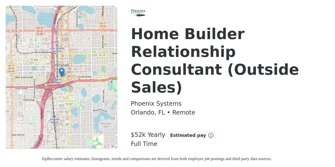 Phoenix Systems job posting for a Home Builder Relationship Consultant (Outside Sales) in Orlando, FL with a salary of $52,000 to $999,999 Yearly with a map of Orlando location.