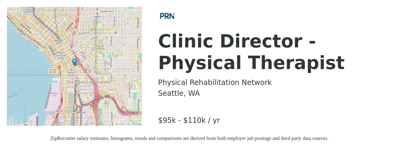Physical Rehabilitation Network job posting for a Clinic Director - Physical Therapist in Seattle, WA with a salary of $95,000 to $110,000 Yearly with a map of Seattle location.