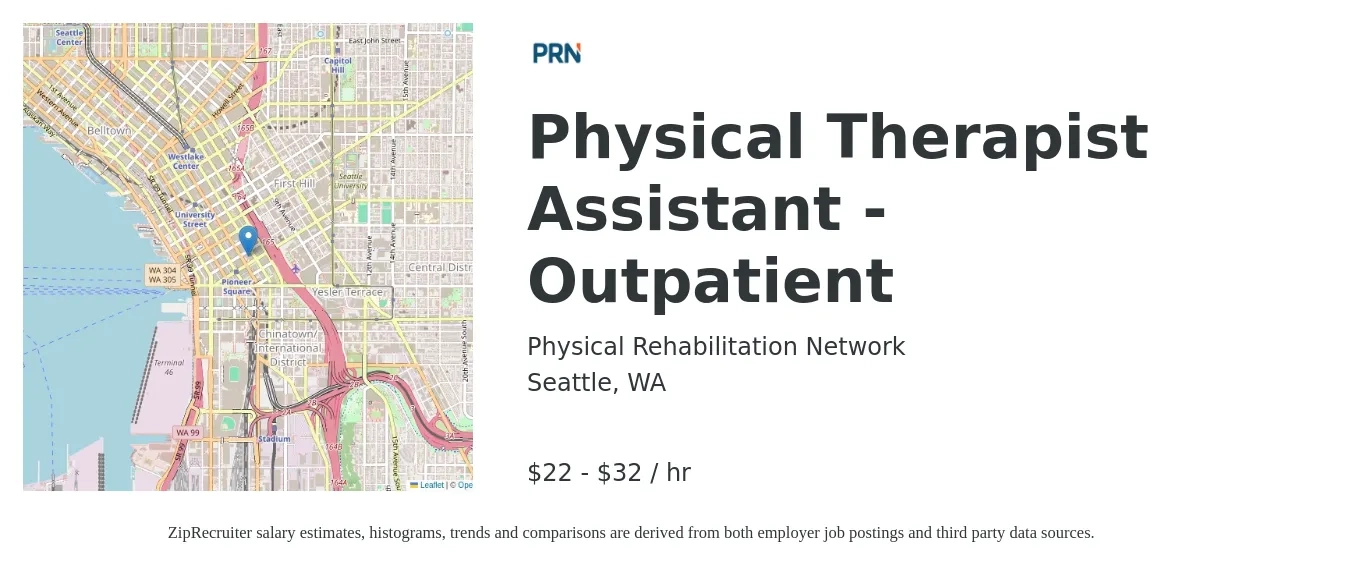 Physical Rehabilitation Network job posting for a Physical Therapist Assistant - Outpatient in Seattle, WA with a salary of $23 to $34 Hourly with a map of Seattle location.