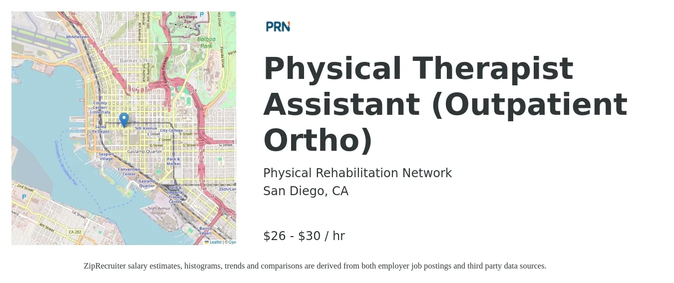 Physical Rehabilitation Network job posting for a Physical Therapist Assistant (Outpatient Ortho) in San Diego, CA with a salary of $28 to $32 Hourly with a map of San Diego location.