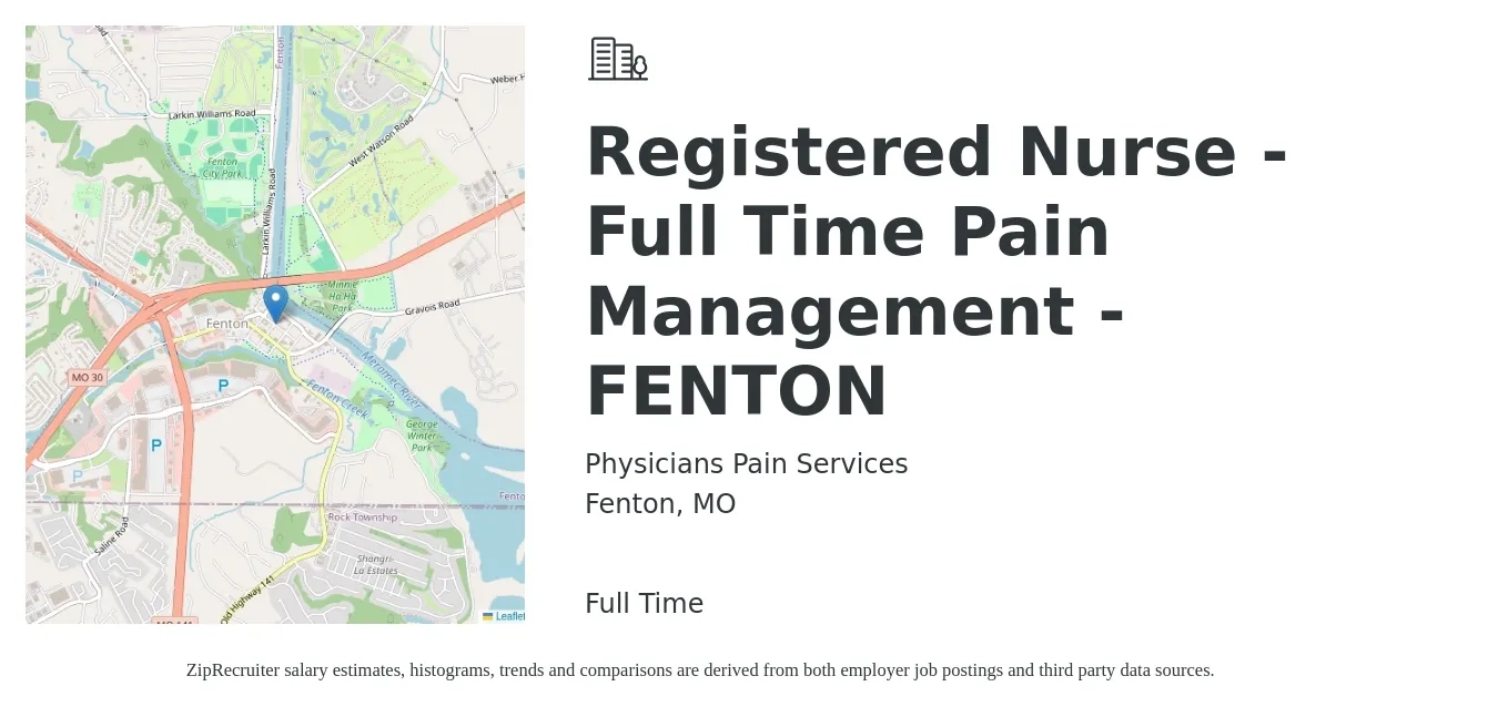 Physicians Pain Services job posting for a Registered Nurse -Full Time Pain Management -FENTON in Fenton, MO with a salary of $32 to $50 Hourly with a map of Fenton location.