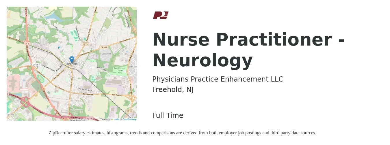 Physicians Practice Enhancement LLC job posting for a Nurse Practitioner - Neurology in Freehold, NJ with a salary of $108,200 to $150,200 Yearly with a map of Freehold location.